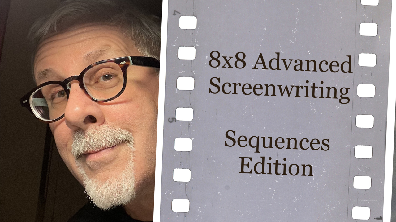 8x8 Advanced Screenwriting - Sequences edition